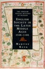 English Society in the Later Middle Ages - Maurice Keen