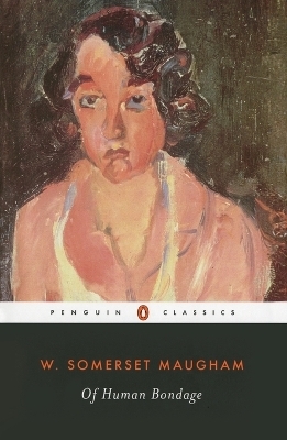 Of Human Bondage - Robert Calder, W. Maugham