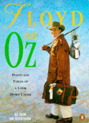 Floyd On Oz - Keith Floyd