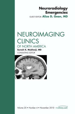 Imaging of Ischemic Stroke, An Issue of Neuroimaging Clinics -  Alisa Gean