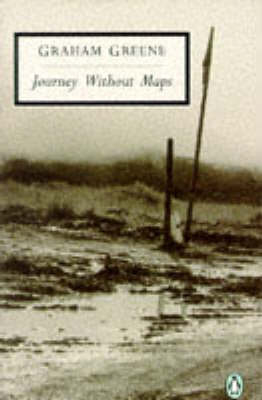 Journey Without Maps - Graham Greene