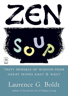 Zen Soup - Laurence G. Boldt