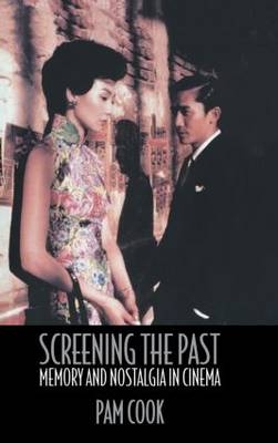 Screening the Past - Pam Cook