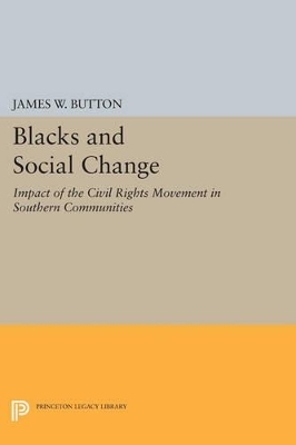 Blacks and Social Change - James W. Button