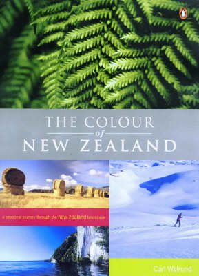 The Colour of New Zealand - Carl Walrond