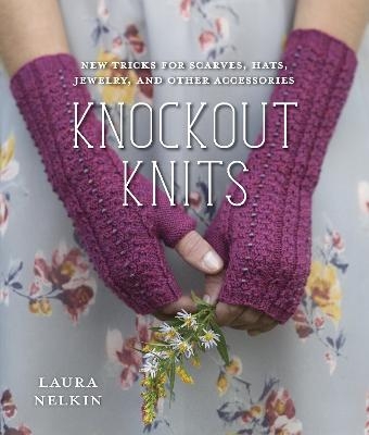 Knockout Knits - Laura Nelkin