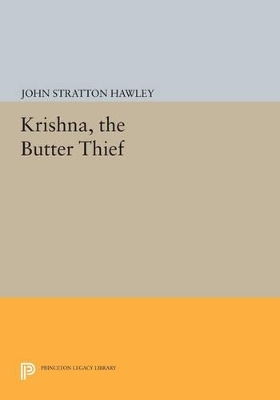 Krishna, The Butter Thief - John Stratton Hawley