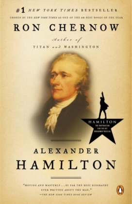 Alexander Hamilton -  Ron Chernow