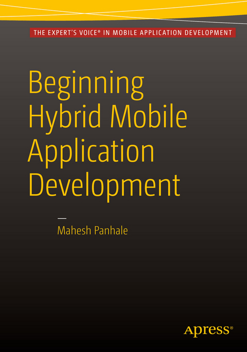 Beginning Hybrid Mobile Application Development - Mahesh Panhale