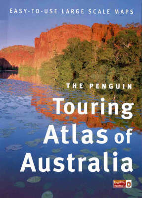 The Penguin Touring Atlas of Australia 1999