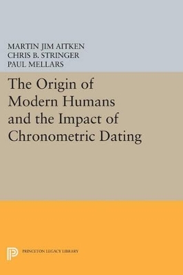 The Origin of Modern Humans and the Impact of Chronometric Dating - 