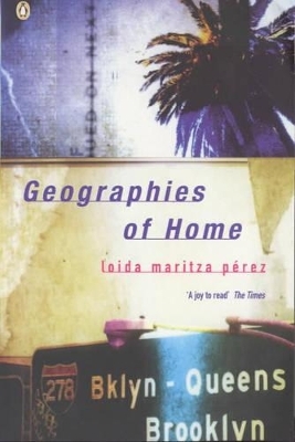 Geographies of Home - Loida Maritza Perez