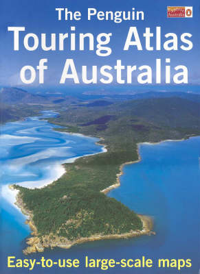 The Penguin Touring Atlas of Australia 2000 -  Cartographic Penguin