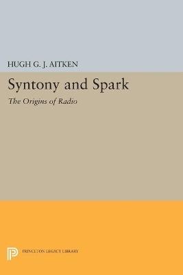 Syntony and Spark - Hugh G.J. Aitken