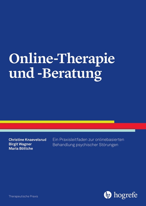 Online-Therapie und -Beratung - Christine Knaevelsrud, Birgit Wagner, Maria Böttche