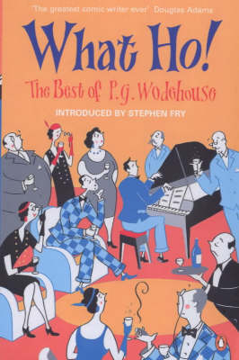 What Ho! - P G Wodehouse