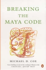 Breaking the Maya Code - Michael D. Coe