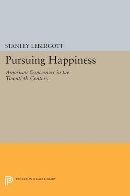 Pursuing Happiness - Stanley Lebergott