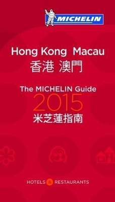 2015 Red Guide Hong Kong & Macau -  Michelin