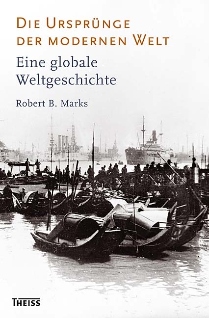 Die Ursprünge der modernen Welt - Robert B Marks