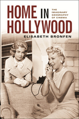 Home in Hollywood -  Elisabeth Bronfen