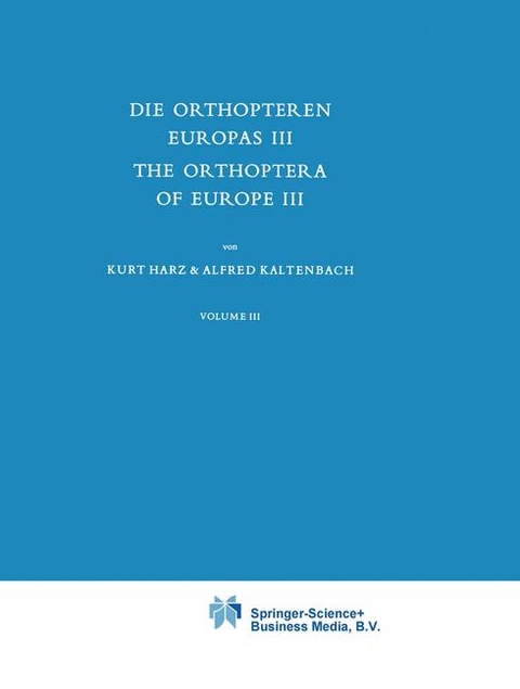 Die Orthopteren Europas III / The Orthoptera of Europe III -  A. Harz,  A. Kaltenbach