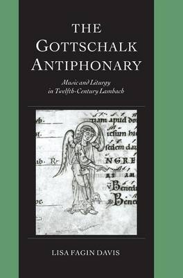 The Gottschalk Antiphonary - Lisa Fagin Davis