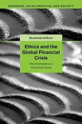 Ethics and the Global Financial Crisis - Boudewijn de Bruin