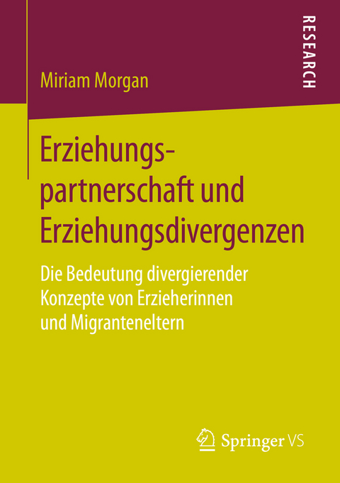 Erziehungspartnerschaft und Erziehungsdivergenzen - Miriam Morgan