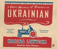 A Short History of Tractors in Ukrainian - Marina Lewycka