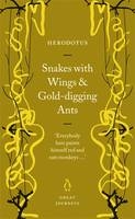 Snakes with Wings and Gold-digging Ants -  Herodotus