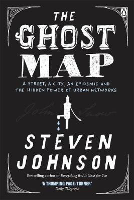 The Ghost Map - Steven Johnson