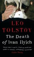 The Death of Ivan Ilyich - Leo Tolstoy