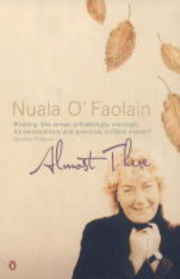 Almost There - Nuala O'Faolain