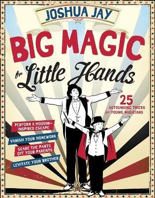 Big Magic for Little Hands - Joshua Jay