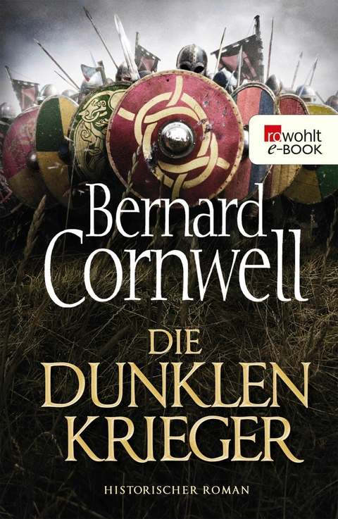 Die dunklen Krieger -  Bernard Cornwell