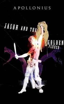 Jason and the Golden Fleece -  Apollonius