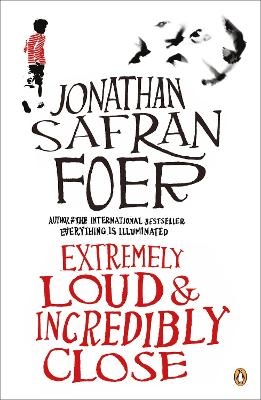 Extremely Loud and Incredibly Close - Jonathan Safran Foer