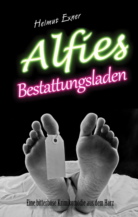 Alfies Bestattungsladen - Helmut Exner