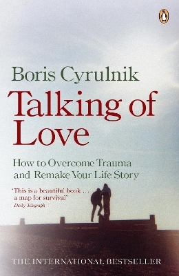 Talking of Love - Boris Cyrulnik