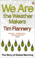 We are the Weather Makers - Tim Flannery