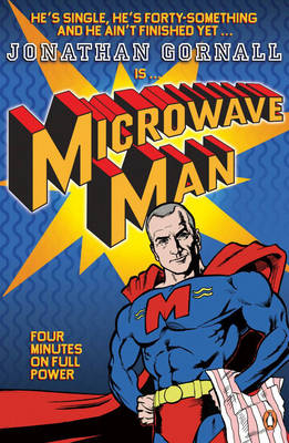 Microwave Man - Jonathan Gornall