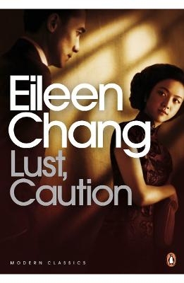 Lust, Caution - Eileen Chang