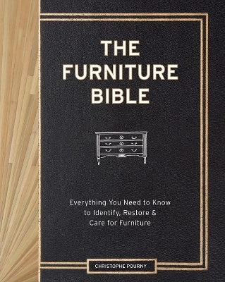 The Furniture Bible - Christophe Pourny, Jen Renzi