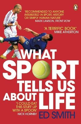 What Sport Tells Us About Life - Ed Smith