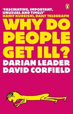 Why Do People Get Ill? - Darian Leader, David Corfield