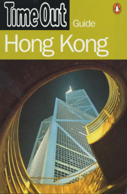 The "Time Out" Guide to Hong Kong - 