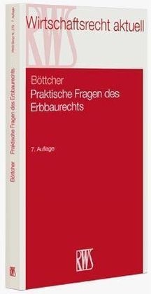 Praktische Fragen des Erbbaurechts - Roland Böttcher