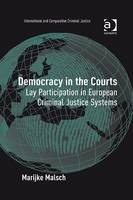 Democracy in the Courts -  Marijke Malsch