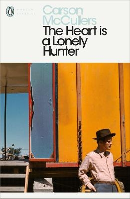 The Heart is a Lonely Hunter - Carson McCullers